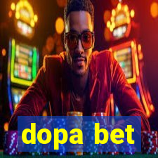 dopa bet